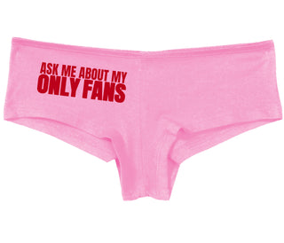 Ask Me About My Only Fans - Pink Boy Short