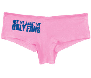Ask Me About My Only Fans - Pink Boy Short