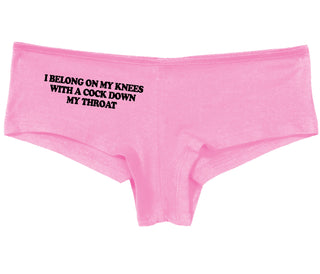 I Belong On My Knees With A Cock Down My Throat - Pink Boy Short