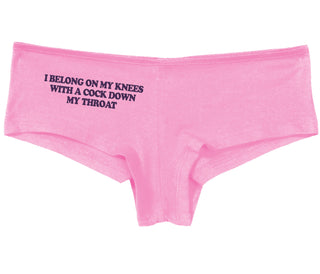 I Belong On My Knees With A Cock Down My Throat - Pink Boy Short