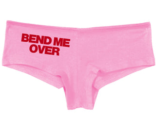 Bend Me Over - Pink Boy Short