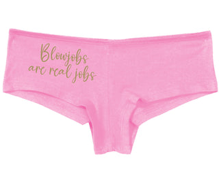 Blow Jobs Are Real Jobs - Pink Boy Short