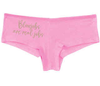Blow Jobs Are Real Jobs - Pink Boy Short