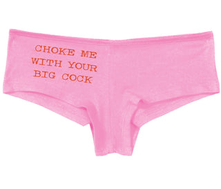 Choke Me With Your Big Cock - Pink Boy Short
