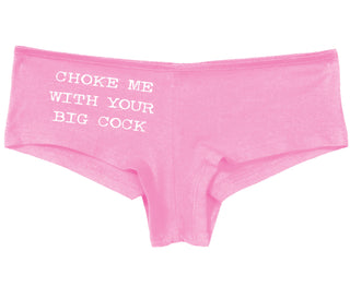 Choke Me With Your Big Cock - Pink Boy Short