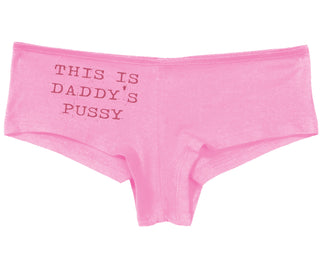This is Daddy's Pussy - Pink Boy Short