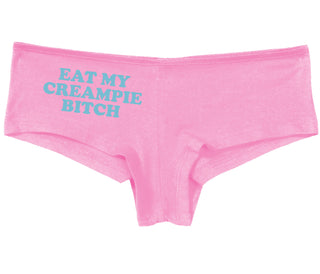 Eat My Creampie Bitch - Pink Boy Short