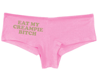 Eat My Creampie Bitch - Pink Boy Short