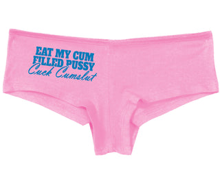 Eat My Cum Filled Pussy  Cuck Cumslut - Pink Boy Short