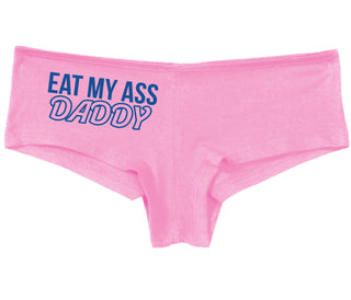 Eat My Ass Daddy - Pink Boy Short