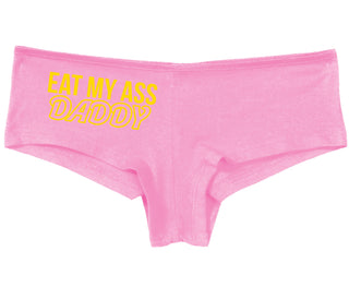Eat My Ass Daddy - Pink Boy Short
