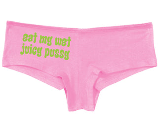 Eat My Wet Juicy Pussy - Pink Boy Short