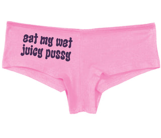 Eat My Wet Juicy Pussy - Pink Boy Short