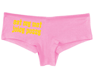 Eat My Wet Juicy Pussy - Pink Boy Short
