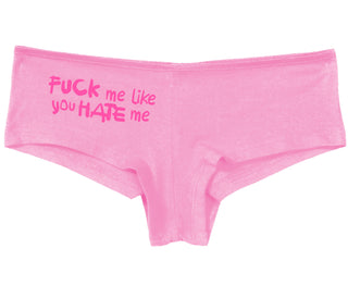 Fuck Me Like You Hate Me - Pink Boy Short