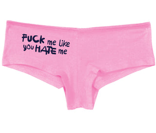Fuck Me Like You Hate Me - Pink Boy Short