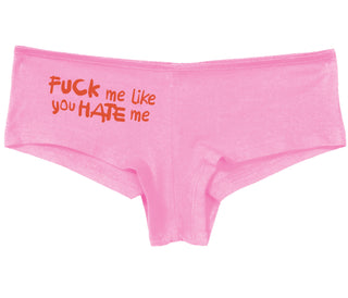 Fuck Me Like You Hate Me - Pink Boy Short