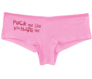 Fuck Me Like You Hate Me - Pink Boy Short