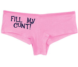 Fill My Cunt - Pink Boy Short