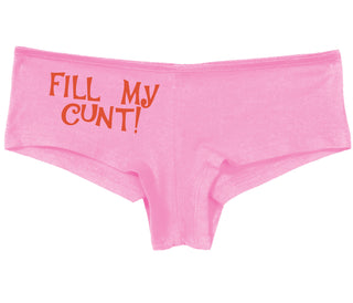 Fill My Cunt - Pink Boy Short