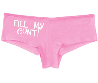 Fill My Cunt - Pink Boy Short