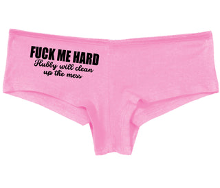 Fuck Me Hard Hubby Will Clean Up The Mess - Pink Boy Short