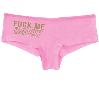 Fuck Me Daddy - Pink Boy Short