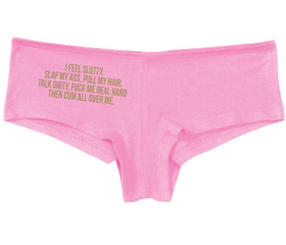 I Feel Slutty - Slap My Ass - Talk Dirty  - Pink Boy Short