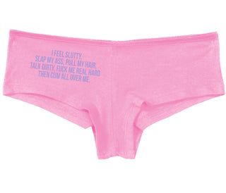 I Feel Slutty - Slap My Ass - Talk Dirty  - Pink Boy Short