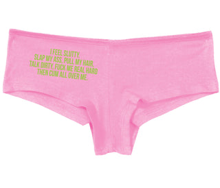 I Feel Slutty - Slap My Ass - Talk Dirty  - Pink Boy Short