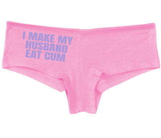 i Make My Husband Eat Cum - Pink Boy Short