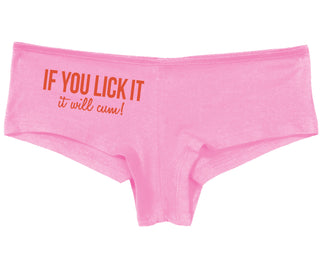 If You Lick It - It Will Cum - Pink Boy Short