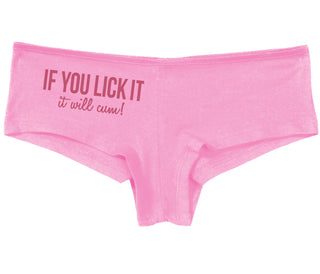 If You Lick It - It Will Cum - Pink Boy Short