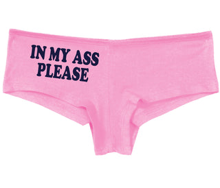 In My Ass Please - Pink Boy Short