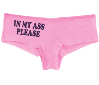In My Ass Please - Pink Boy Short
