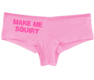 Make Me Squirt Wet - Pink Boy Short