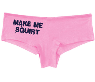 Make Me Squirt Wet - Pink Boy Short