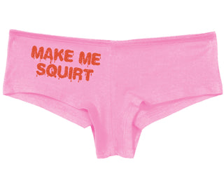 Make Me Squirt Wet - Pink Boy Short