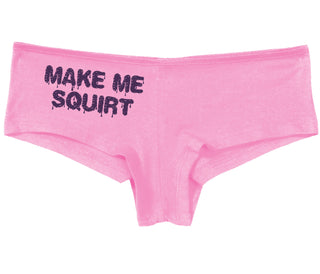 Make Me Squirt Wet - Pink Boy Short