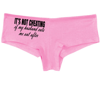 It's Not Cheating If My Husband Eats Me Out After - Pink Boy Short