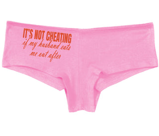 It's Not Cheating If My Husband Eats Me Out After - Pink Boy Short