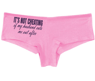 It's Not Cheating If My Husband Eats Me Out After - Pink Boy Short