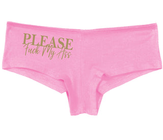 Please Fuck My Ass - Pink Boy Short