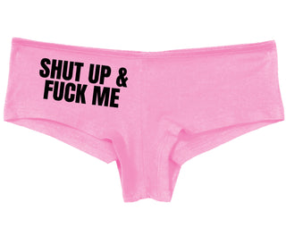 Shut Up and Fuck Me - Pink Boy Short