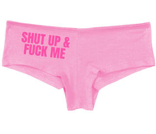 Shut Up and Fuck Me - Pink Boy Short