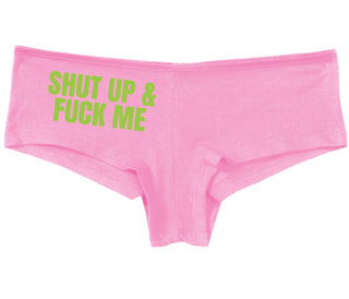 Shut Up and Fuck Me - Pink Boy Short