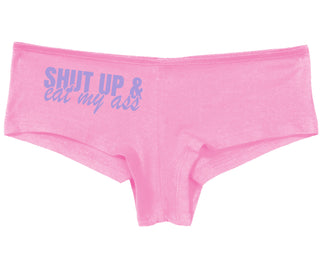 Shut Up and Eat My Ass - Pink Boy Short