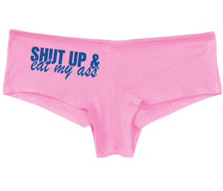 Shut Up and Eat My Ass - Pink Boy Short
