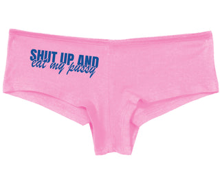 Shut Up and Eat My Pussy - Pink Boy Short