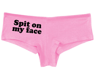 Spit On My Face - Pink Boy Short